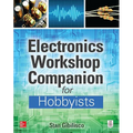 Electronics Workshop Companion for Hobbyists - Paperback